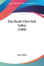 Das Recht Uber Sich Selbst (1908)