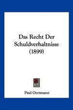 Das Recht Der Schuldverhaltnisse (1899)