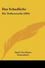 Das Schadliche: Die Todtenwacht (1894)