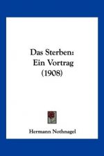 Das Sterben: Ein Vortrag (1908)
