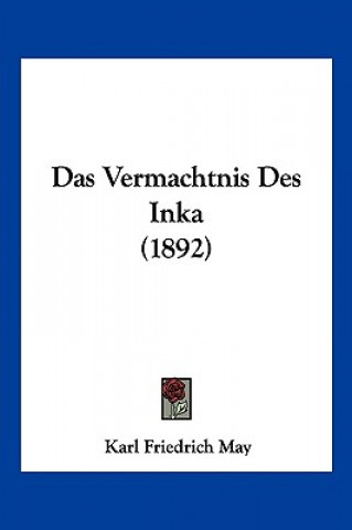 Das Vermachtnis Des Inka (1892)