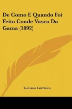 De Como E Quando Foi Feito Conde Vasco Da Gama (1892)