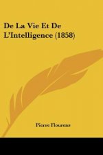 De La Vie Et De L'Intelligence (1858)