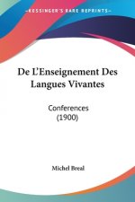 De L'Enseignement Des Langues Vivantes: Conferences (1900)