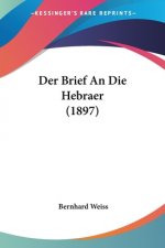 Der Brief An Die Hebraer (1897)