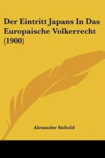 Der Eintritt Japans In Das Europaische Volkerrecht (1900)