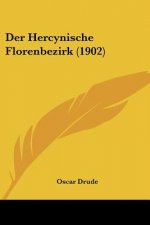 Der Hercynische Florenbezirk (1902)