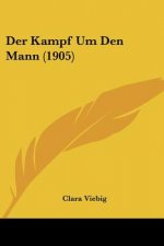 Der Kampf Um Den Mann (1905)