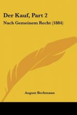 Der Kauf, Part 2: Nach Gemeinem Recht (1884)
