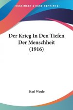 Der Krieg In Den Tiefen Der Menschheit (1916)