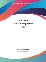 Der Polnaer Ritualmordprozess (1906)