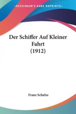 Der Schiffer Auf Kleiner Fahrt (1912)