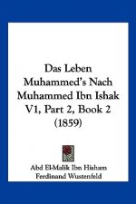 Das Leben Muhammed's Nach Muhammed Ibn Ishak V1, Part 2, Book 2 (1859)