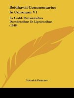 Beidhawii Commentarius In Coranum V1: Ex Codd. Parisiensibus Dresdensibus Et Lipsiensibus (1848)