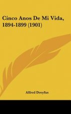 Cinco Anos de Mi Vida, 1894-1899 (1901)