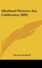 Allerhand Heiteres Aus Californien (1899)