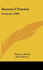 Bossuet I Fenelon: Studyum (1908)