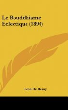 Le Bouddhisme Eclectique (1894)