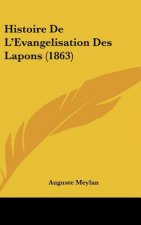 Histoire de L'Evangelisation Des Lapons (1863)