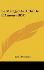 Le Mal Qu'on a Dit de L'Amour (1857)