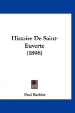 Histoire de Saint-Euverte (1898)