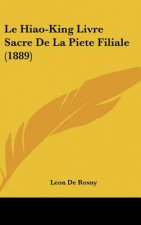 Le Hiao-King Livre Sacre de La Piete Filiale (1889)
