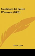 Coulisses Et Salles D'Armes (1882)