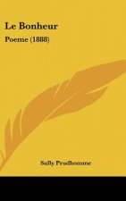 Le Bonheur: Poeme (1888)