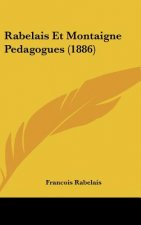 Rabelais Et Montaigne Pedagogues (1886)