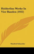 Holderlins Werke in Vier Banden (1922)