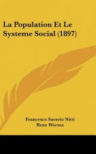 La Population Et Le Systeme Social (1897)