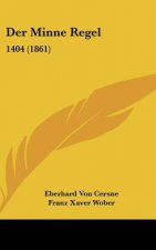 Der Minne Regel: 1404 (1861)