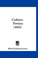 Czahary: Powiesc (1905)