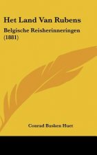 Het Land Van Rubens: Belgische Reisherinneringen (1881)