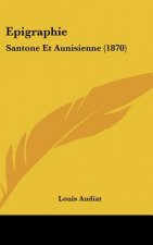 Epigraphie: Santone Et Aunisienne (1870)