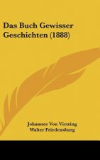 Das Buch Gewisser Geschichten (1888)