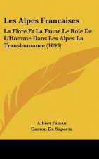 Les Alpes Francaises: La Flore Et La Faune Le Role de L'Homme Dans Les Alpes La Transhumance (1893)