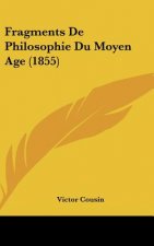 Fragments de Philosophie Du Moyen Age (1855)