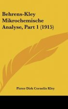 Behrens-Kley Mikrochemische Analyse, Part 1 (1915)