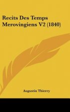 Recits Des Temps Merovingiens V2 (1840)