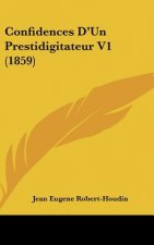Confidences D'Un Prestidigitateur V1 (1859)