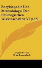 Encyklopadie Und Methodologie Der Philologischen Wissenschaften V2 (1877)