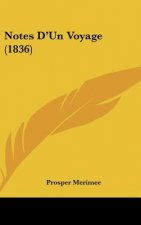 Notes D'Un Voyage (1836)