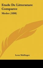 Etude de Litterature Comparee: Medee (1898)