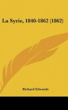 La Syrie, 1840-1862 (1862)