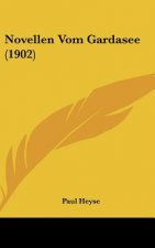 Novellen Vom Gardasee (1902)