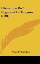 Historique Du 5 Regiment de Dragons (1801)