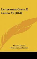Letteratura Greca E Latina V2 (1878)