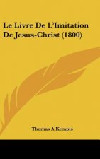 Le Livre de L'Imitation de Jesus-Christ (1800)