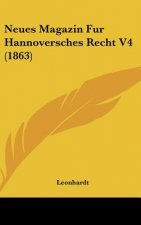 Neues Magazin Fur Hannoversches Recht V4 (1863)